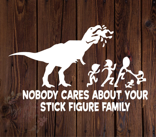 No One Cares About Your Stick Family